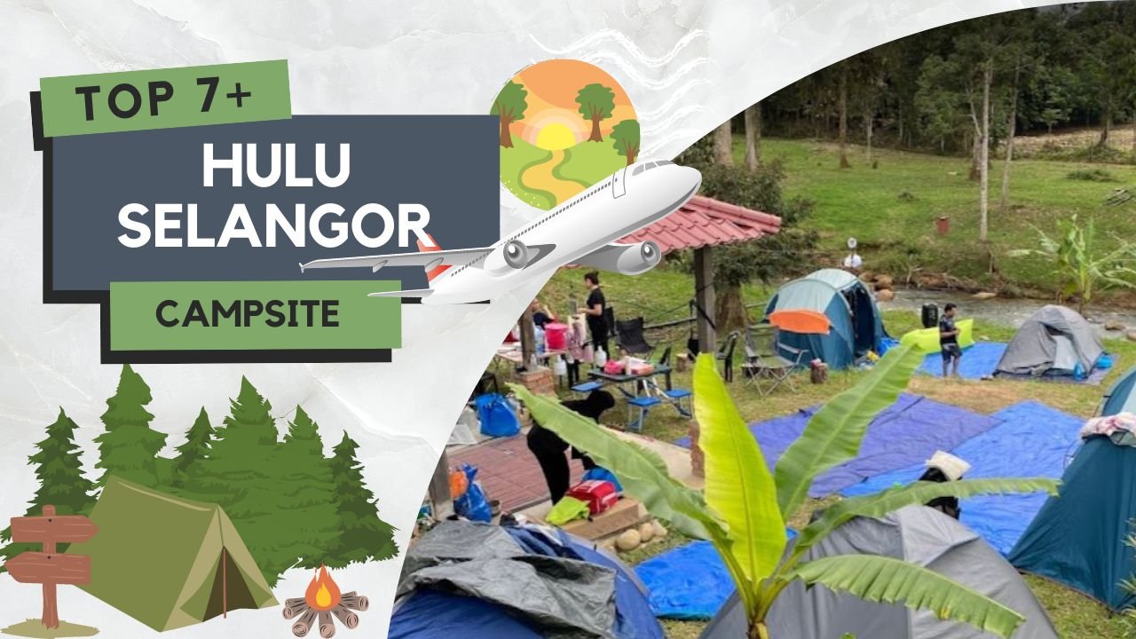 Tempat Camping di Hulu Selangor