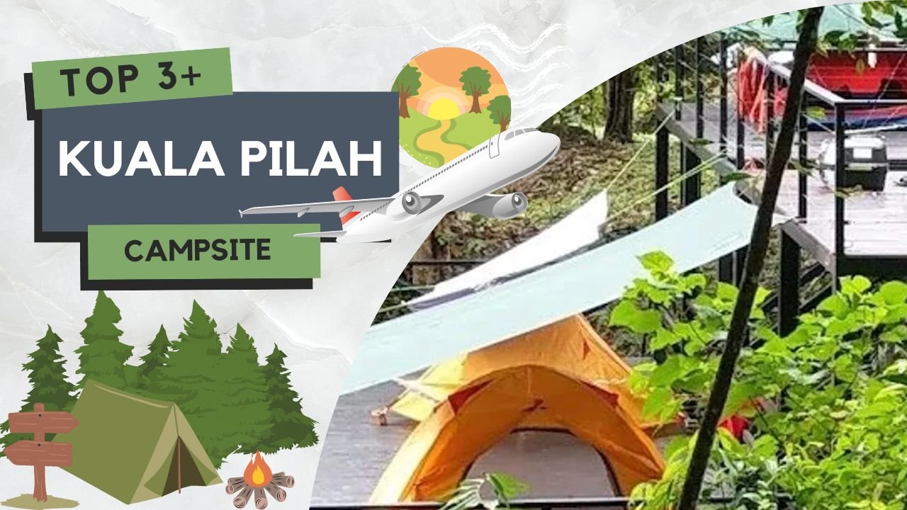 Tempat Camping di Kuala Pilah