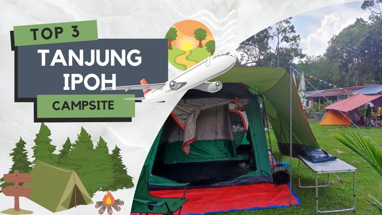 Tempat Camping di Tanjung Ipoh