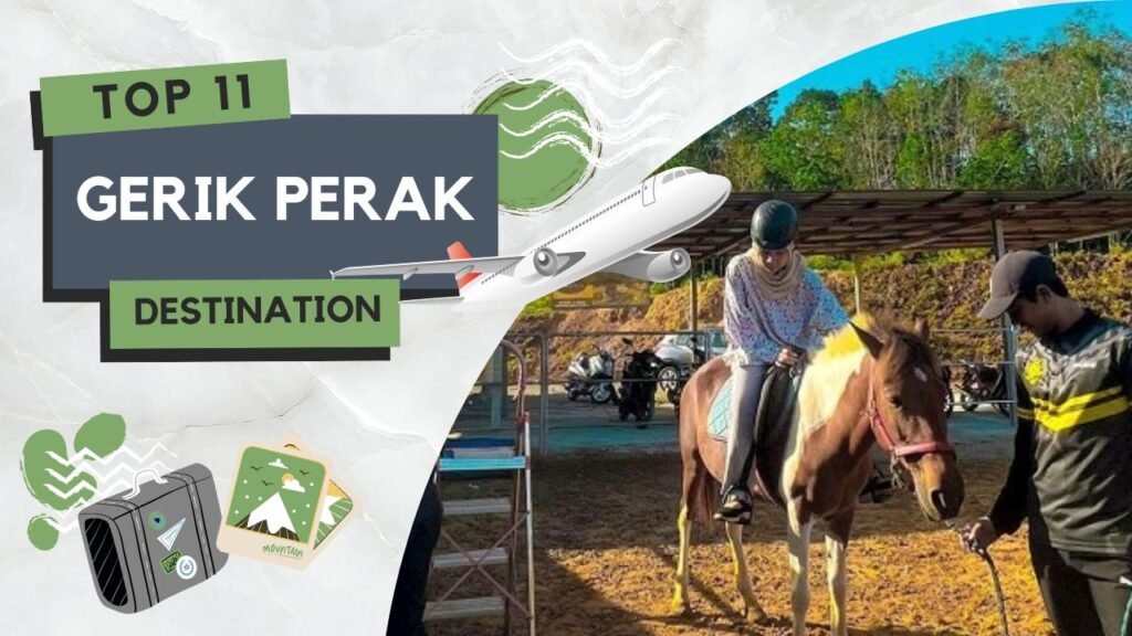 √ 11 Tempat Menarik di Gerik Most Update & Popular 2024